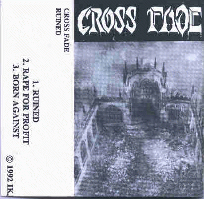 Cross Fade : Ruined